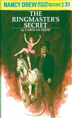 Cover image for Nancy Drew 31: the Ringmaster's Secret