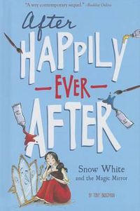 Cover image for Snow White and the Magic Mirror (After Happily Ever After)