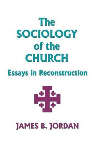 The Sociology of the Church: Essays in Reconstruction