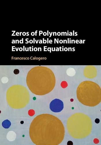 Cover image for Zeros of Polynomials and Solvable Nonlinear Evolution Equations