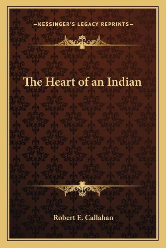 Cover image for The Heart of an Indian