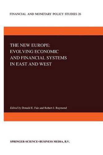 The New Europe: Evolving Economic and Financial Systems in East and West