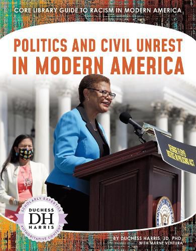 Racism in America: Politics and Civil Unrest in Modern America