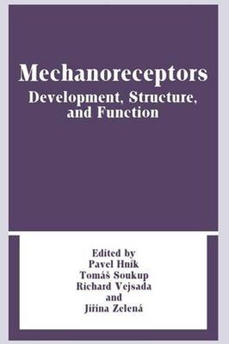 Mechanoreceptors: Development, Structure, and Function