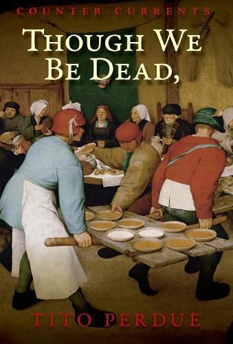 Cover image for Though We Be Dead, Yet Our Day Will Come