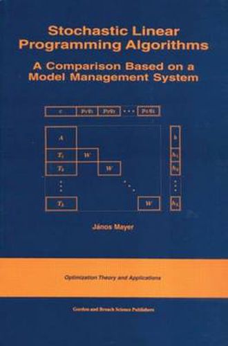 Cover image for Stochastic Linear Programming Algorithms: A Comparison Based on a Model Management System