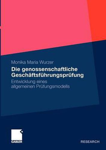 Cover image for Die Genossenschaftliche Geschaftsfuhrungsprufung: Entwicklung Eines Allgemeinen Prufungsmodells