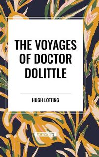 Cover image for The Voyages of Doctor Dolittle