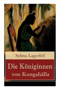 Cover image for Die K niginnen von Kungah lla