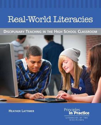 Cover image for Real-World Literacies: Disciplinary Teaching in the High School Classroom