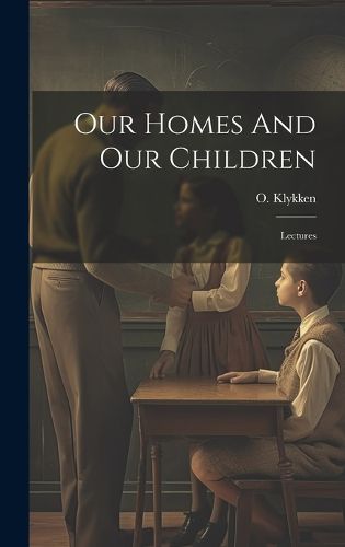 Cover image for Our Homes And Our Children