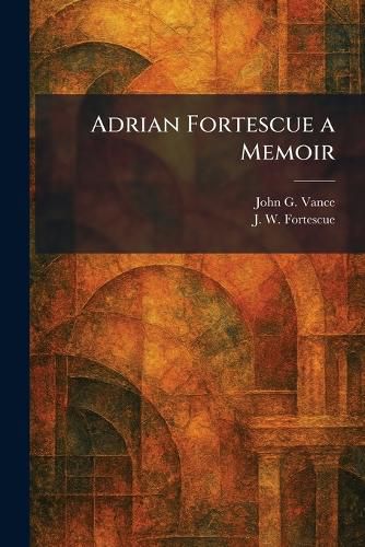 Cover image for Adrian Fortescue a Memoir