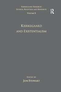 Cover image for Volume 9: Kierkegaard and Existentialism