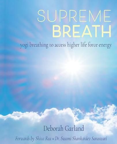 Cover image for Supreme Breath: Yogi Breathing to Access Higher Life Force Energy