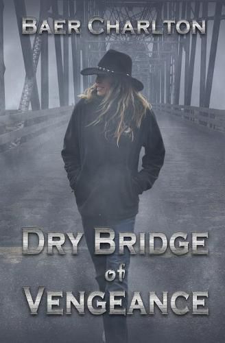 Dry Bridge of Vengeance