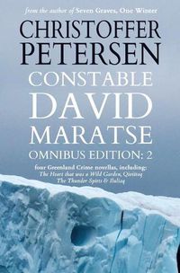 Cover image for Constable David Maratse Omnibus Edition 2: Four Crime Novellas from Greenland