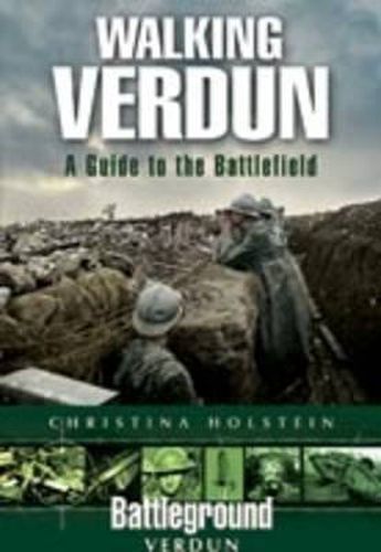 Cover image for Walking Verdun: A Guide to the Battlefield