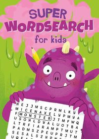 Cover image for Super Wordsearch for Kids