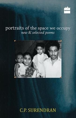 Cover image for Portraits of the Space We Occupy: New and Selected Poems