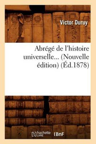 Abrege de l'Histoire Universelle (Ed.1878)