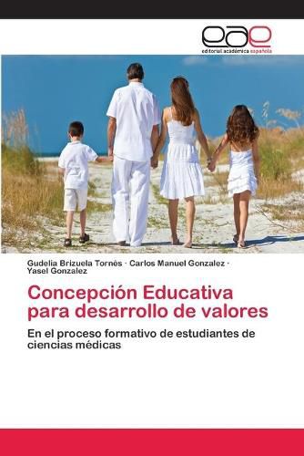 Concepcion Educativa para desarrollo de valores