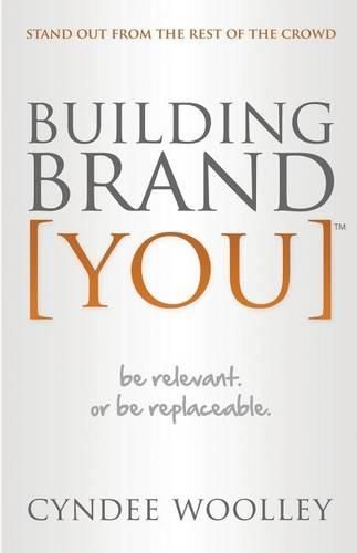 Cover image for Building Brand You: Be Relevant or Be Replaceable