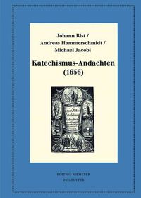 Cover image for Katechismus-Andachten (1656): Kritische Ausgabe Und Kommentar. Kritische Edition Des Notentextes