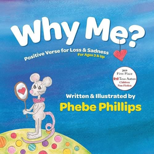 Cover image for Why Me? Positive Verse for Loss & Sadness: For Ages 3 & Up