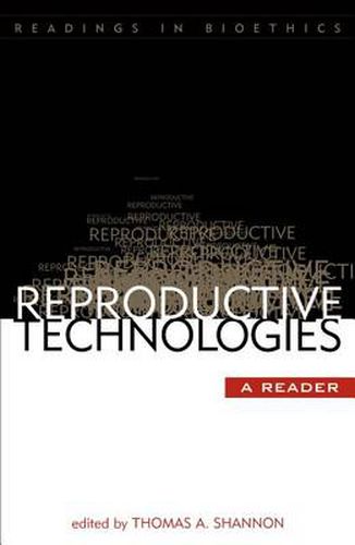 Reproductive Technologies: A Reader