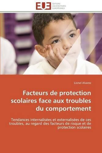 Cover image for Facteurs de protection scolaires face aux troubles du comportement