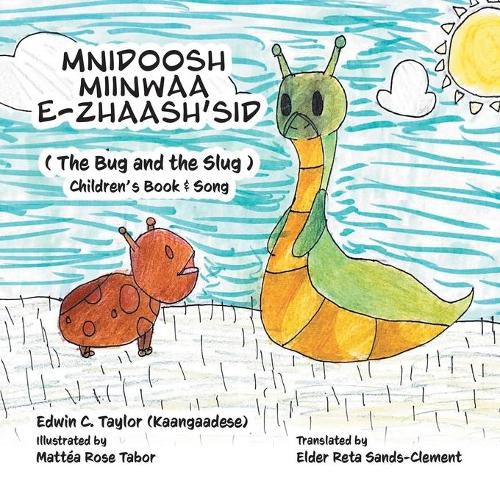 Mnidoosh miinwaa E-zhaash'sid: The Bug and the Slug