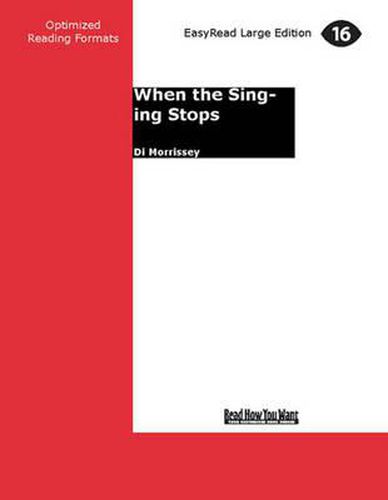 When the Singing Stops