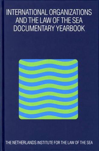 Cover image for International Organizations and the Law of the Sea 2002: Documentary Yearbook