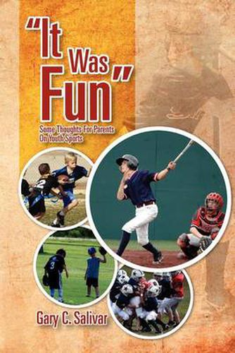 Cover image for ''It Was Fun'': Some Thoughts for Parents on Youth Sports