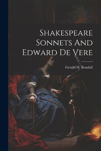 Cover image for Shakespeare Sonnets And Edward De Vere