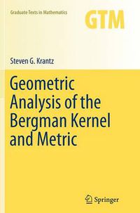 Cover image for Geometric Analysis of the Bergman Kernel and Metric