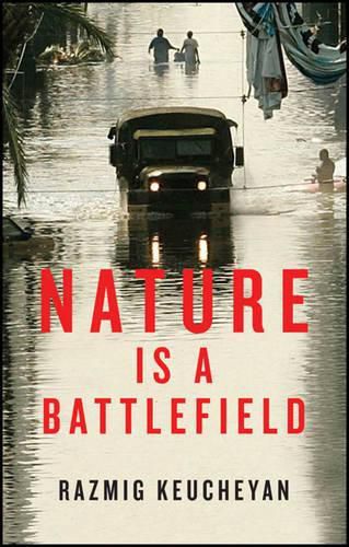 Cover image for Nature is a Battlefield: Towards a Political Ecology
