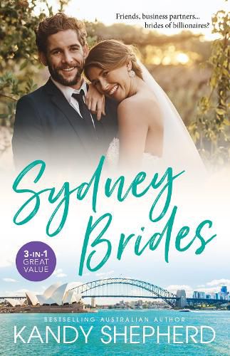 Cover image for Sydney Brides/Gift-Wrapped In Her Wedding Dress/Crown Prince's Chosen Bride/The Bridesmaid's Baby Bump