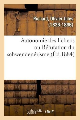 Autonomie Des Lichens Ou Refutation Du Schwendenerisme