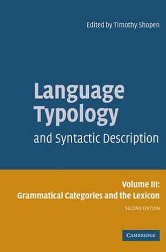 Cover image for Language Typology and Syntactic Description: Volume 3, Grammatical Categories and the Lexicon