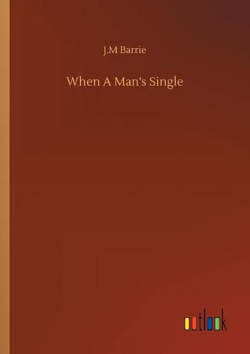 When A Man's Single