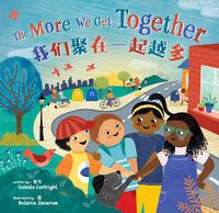 Cover image for The More We Get Together (Bilingual Simplified Chinese & English)