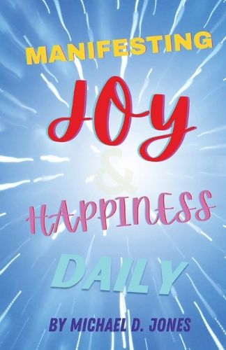 Cover image for Manifesting Joy & Happiness Daily