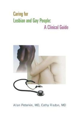 Cover image for Caring for Lesbian and Gay People: A Clinical Guide