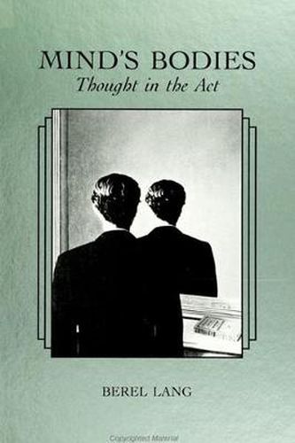 Mind's Bodies: Thought in the Act