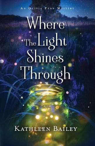 Cover image for Where the Light Shines Through: An Olivia Penn Mystery