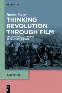 Cover image for Thinking Revolution Through Film