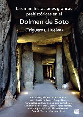 Cover image for Las manifestaciones graficas prehistoricas en el dolmen de Soto (Trigueros, Huelva)