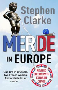 Cover image for Merde in Europe: A Brit goes undercover in Brussels