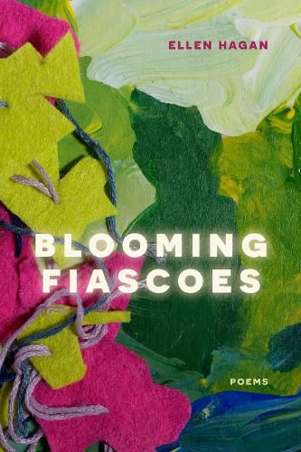 Cover image for Blooming Fiascoes: Poems